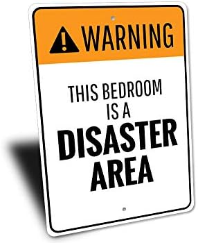 AVERTISMENT: Acest dormitor este o zonă de dezastru, dormitor semn de avertizare hilar, pentru semnul de aluminiu acasă-12x