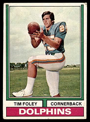 1974 Topps 38 Tim Foley Miami Dolphins Good Dolphins Purdue